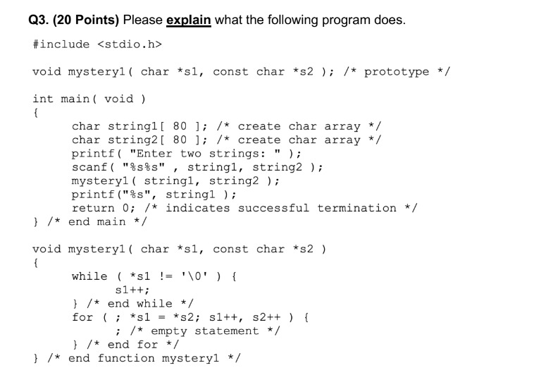  Q3.(20 Points) Please explain what the following program does. 