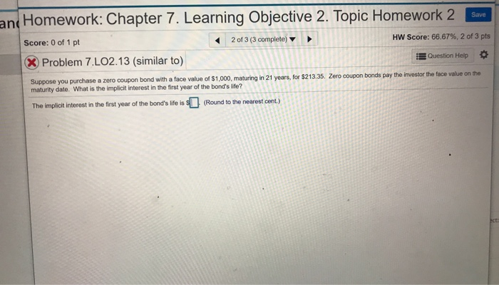  an Homework: Chapter 7. Learning Objective 2. Topic Homework 2 Save!