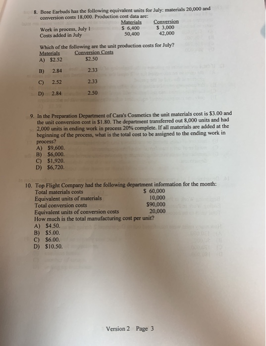 Work in Process account is maintained for each process or department. a