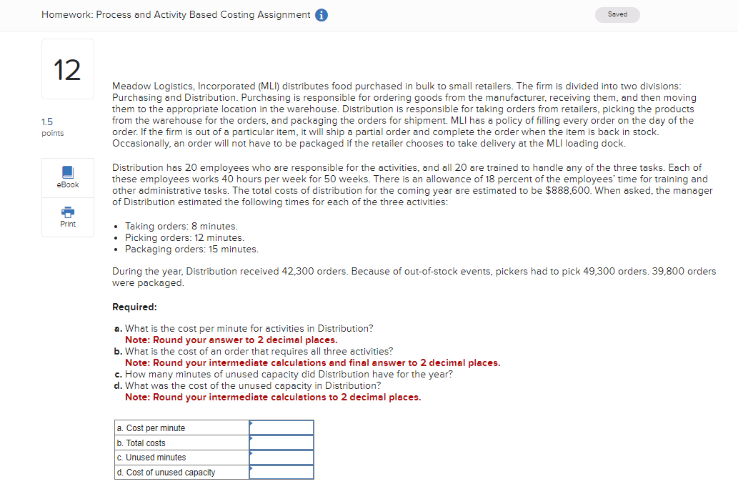  Homework: Process and Activity Based Costing Assignment i 12 1.5 points