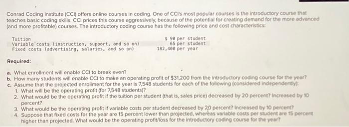 will give thumbs up if correct! Conrad Coding Institute (CC) offers online