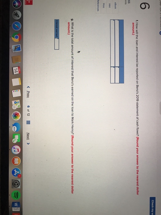 8 percent interest. Required a. What is Benz's interest income for 2018?