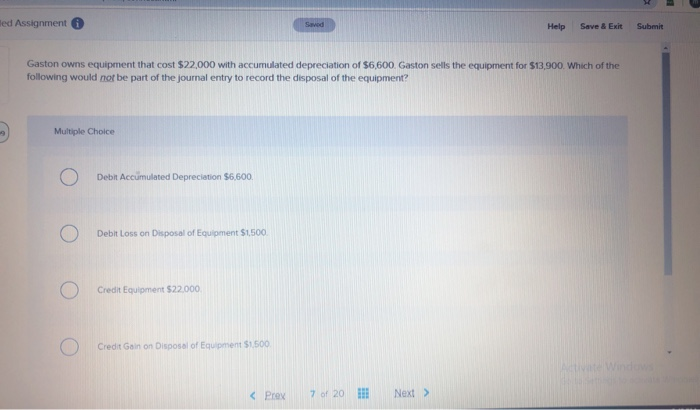  led Assignment Help Save & Exit Submit Gaston owns equipment that