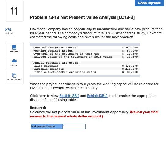  Check my work Problem 13-18 Net Present Value Analysis [L013-2 Oakmont