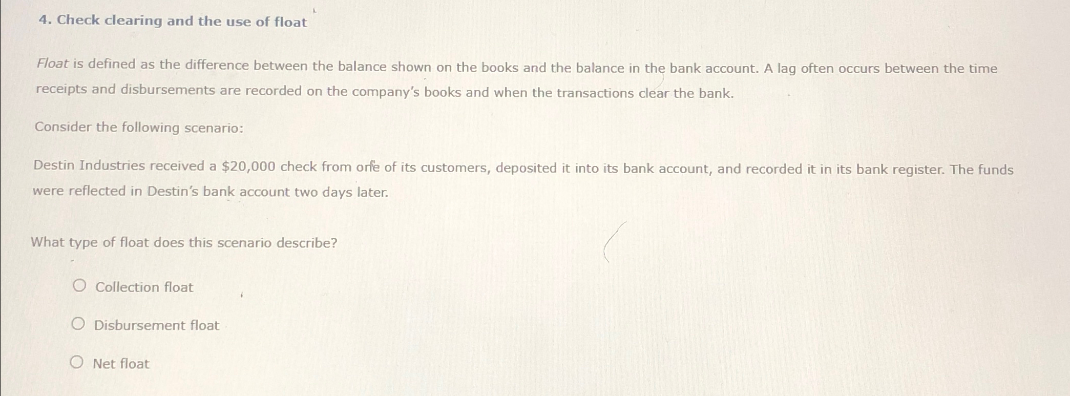  Check clearing and the use of float Float is defined as