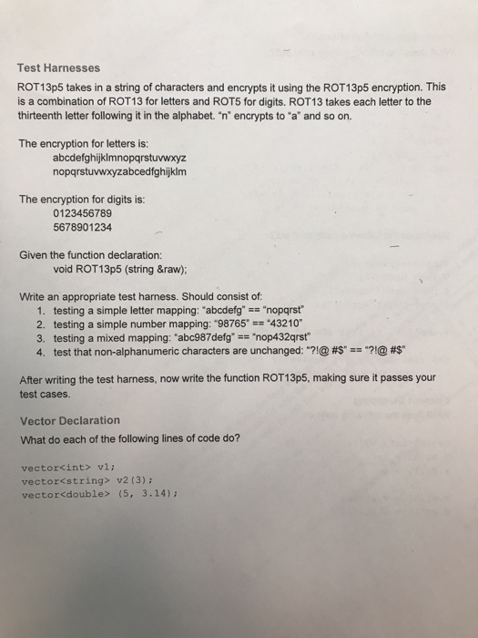  please write it in c++ with the function given. Test Harnesses