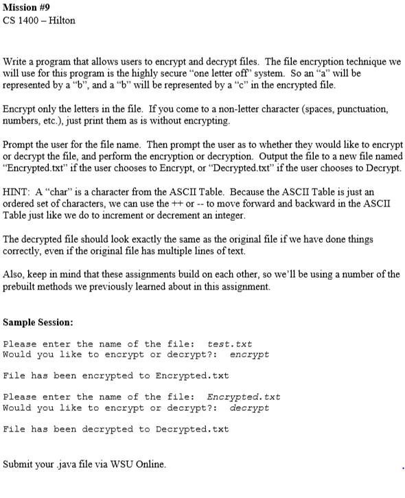Mission #9 CS 1400- Hilton Write a program that allows users