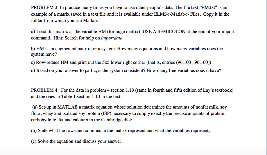 Matlab Problems: PROBLEM 3: In practice many times you have to use