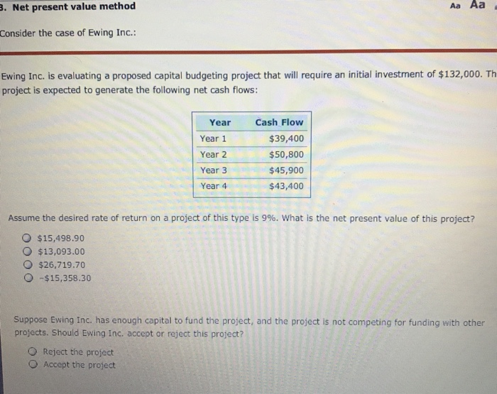  . Net present value method Consider the case of Ewing Inc.: