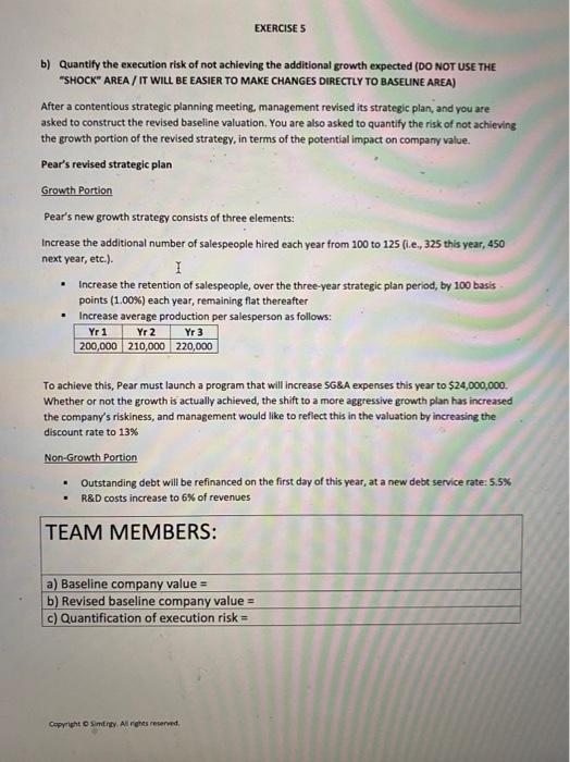 example provided in excel. Pear, Inc, a competitor to Apple in the