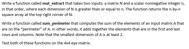  MATLAB Coding Question. Write a function called mat_extract that takes two