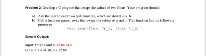 Problem 2: Develop a C program that swaps the values of