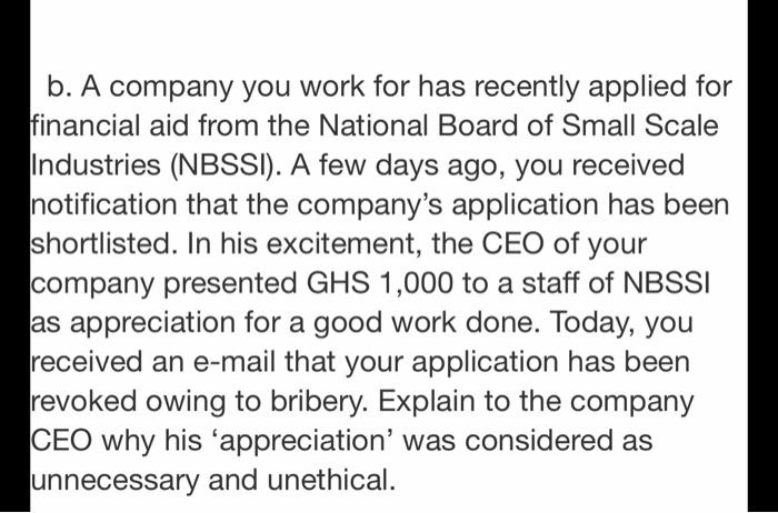  b. A company you work for has recently applied for financial