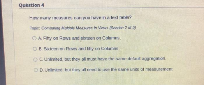 view. B. It contains measures with default aggregations other than CNT. C.