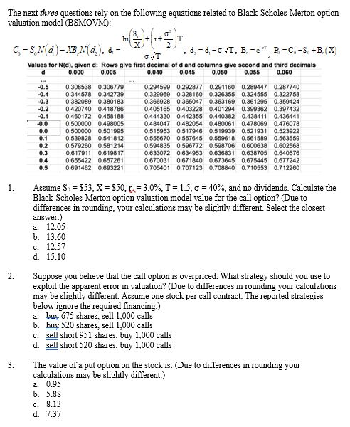  With multiple choice answer please provide explanation! The next three questions