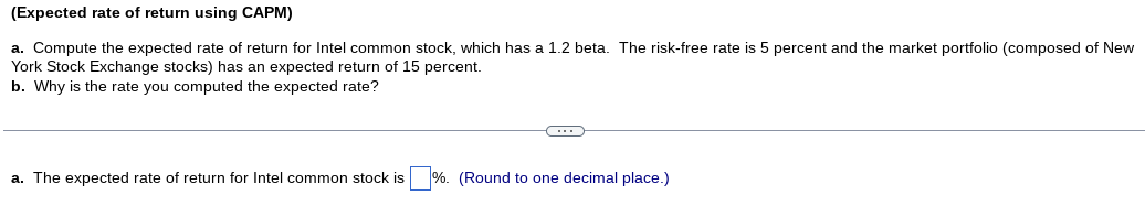 a. Compute the expected rate of return for Intel common stock,