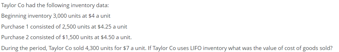  Taylor Co had the following inventory data: Beginning inventory 3,000 units