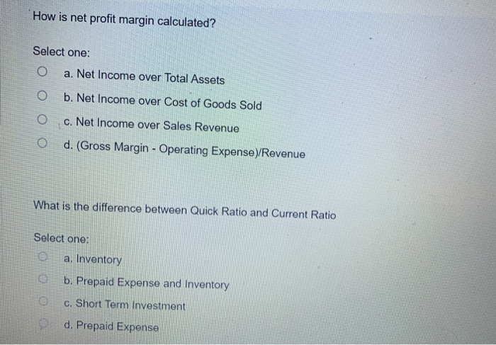  How is net profit margin calculated? Select one: O a. Net