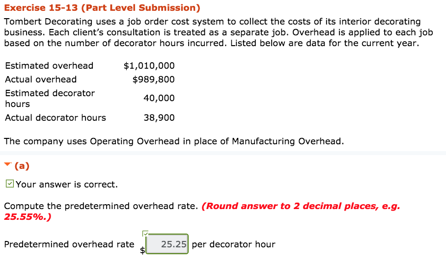  Exercise 15-13 (Part Level Submission) Tombert Decorating uses a job order