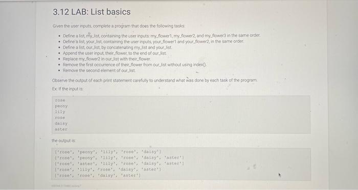  3.12 LAB: List basics Given the user inputs, complete a program