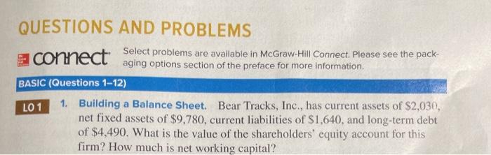  QUESTIONS AND PROBLEMS connect Select oproblems are available in McGraw-Hill Connect