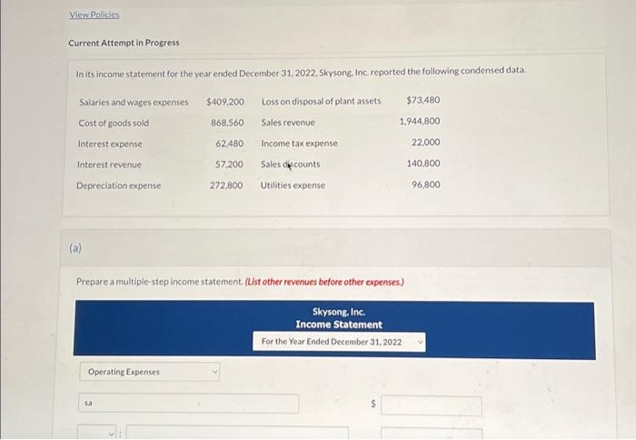  View Policies Current Attempt in Progress In its income statement for