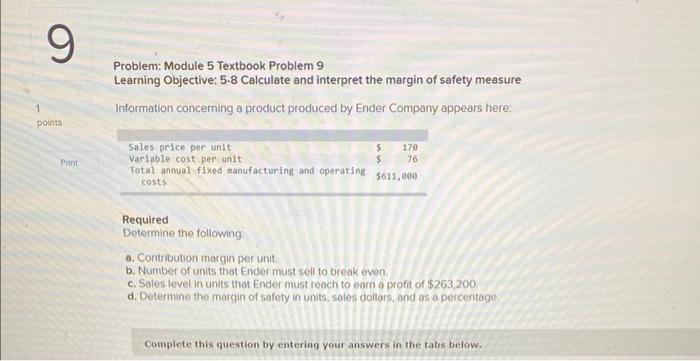  Problem: Module 5 Textbook Problem 9 Learning Objective: 5-8 Calculate and