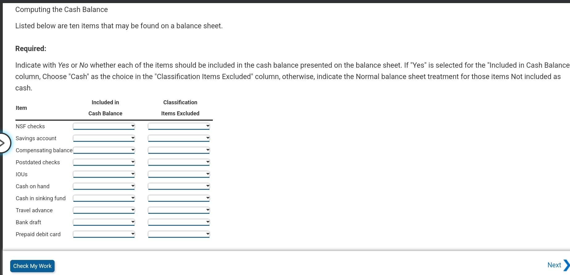  Computing the Cash Balance Listed below are ten items that may