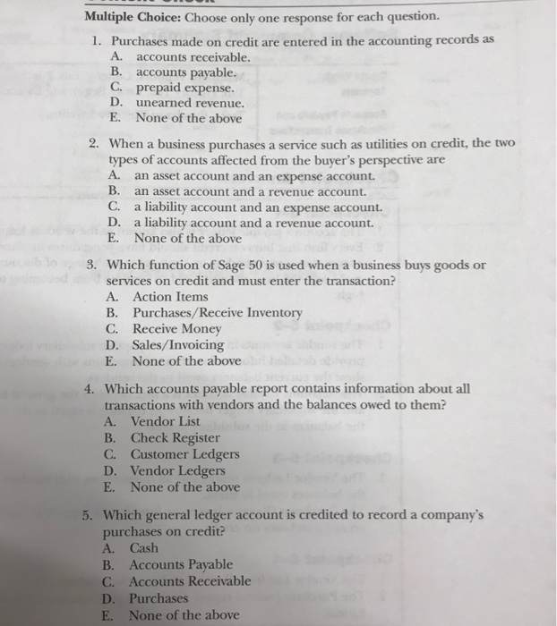  Multiple Choice: Choose only one response for each question. Purchases made