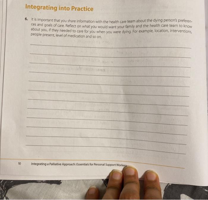  Integrating into Practice 6. It is important that you share information
