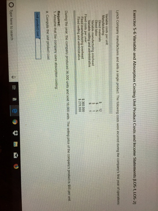 Exercise 5-6 Variable and Absorption Costing Unit Product Costs and Income