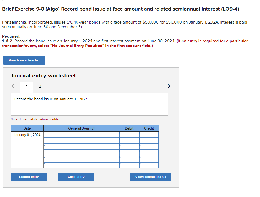  Brief Exercise 9-8 (Algo) Record bond issue at face amount and