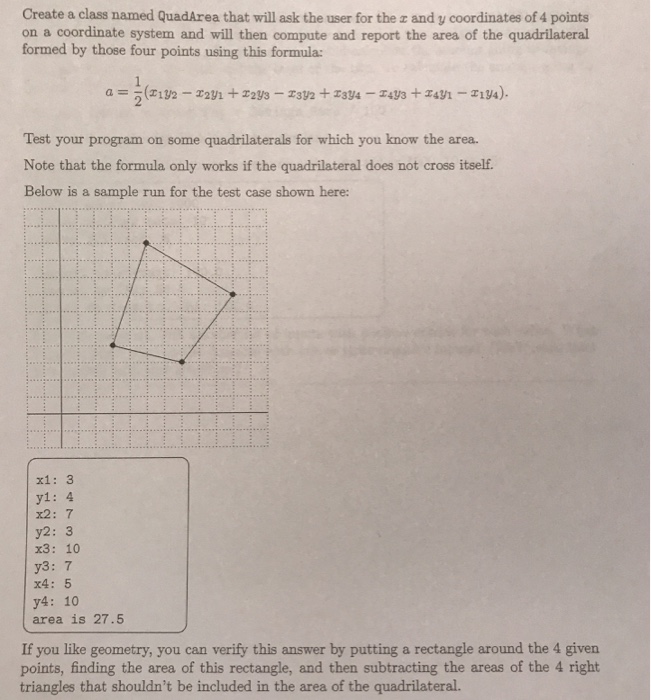  Create a class named QuadArea that will ask the user for