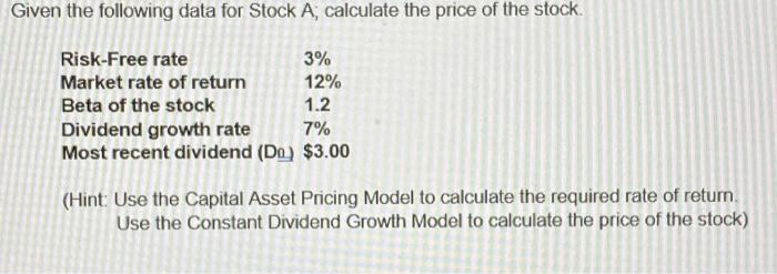 please use excel Given the following data for Stock A, calculate the