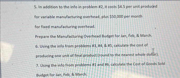 5. In addition to the info in problem \#2, it costs