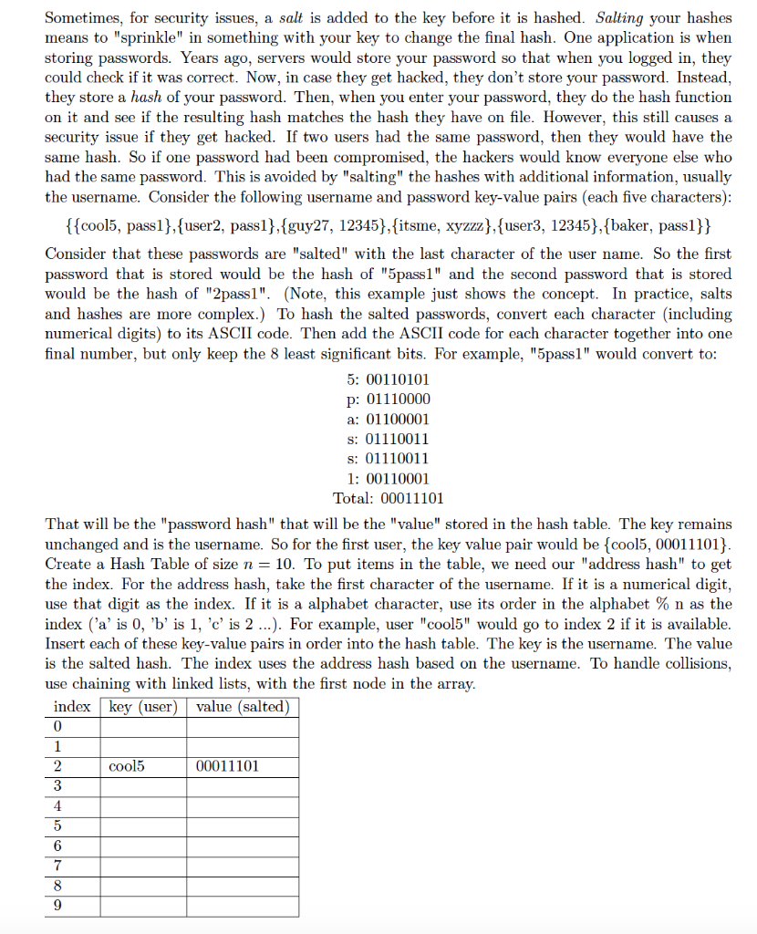  Please explain! Sometimes, for security issues, a salt is added to