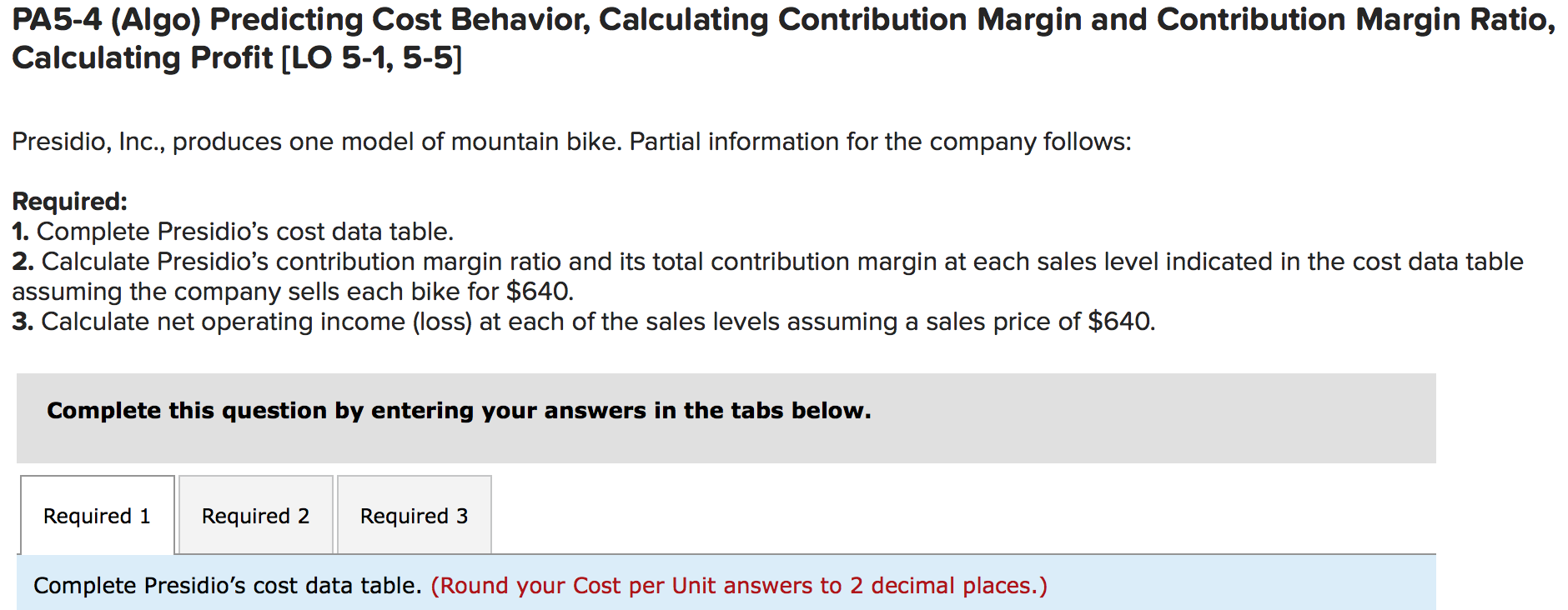  PA5-4 (Algo) Predicting Cost Behavior, Calculating Contribution Margin and Contribution Margin
