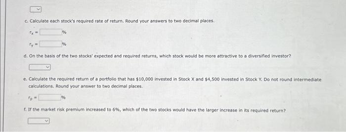 a 10.0% expected return, a beta coefficient of 0.9 , and a