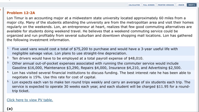  CALCULATOR FULL scREEN PRINTER vERsaON BACK NEXT Problem 12-2A Lon Timur