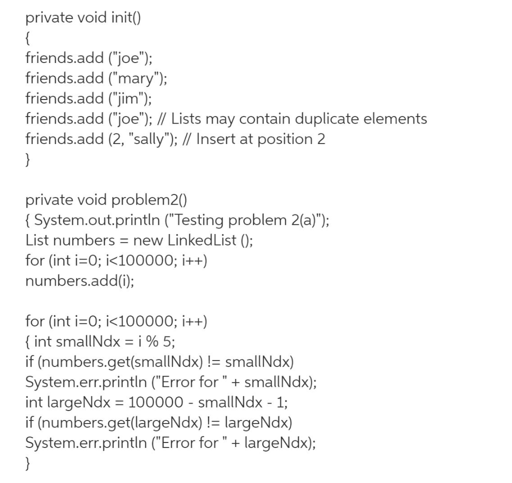 to test your work. 3. Include a remove(Object) method in your LIst