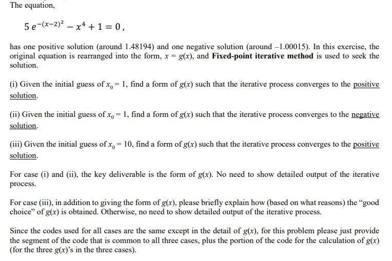  Please provide matlab code The equation, 5 e-(x-2) - x4 +