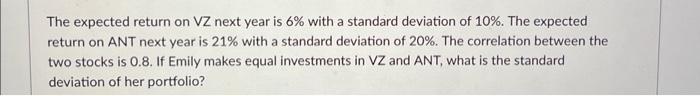  The expected return on VZ next year is 6% with a