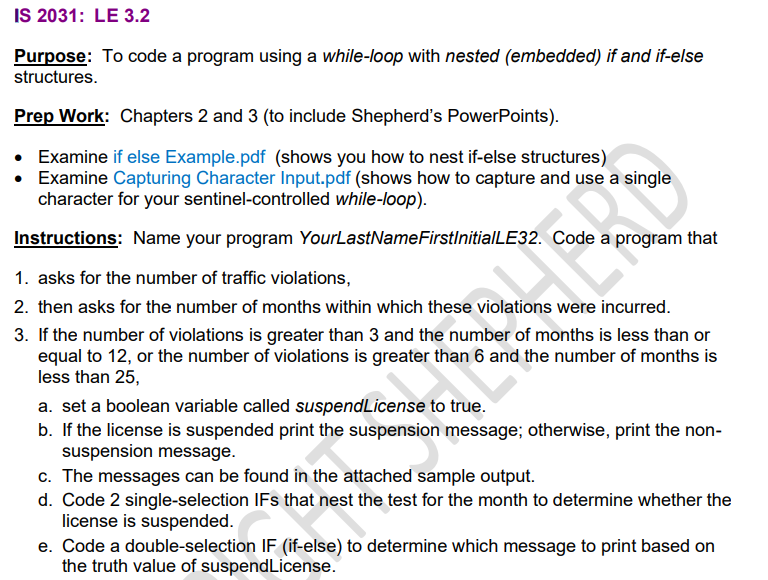  IS 2031: LE 3.2 Purpose: To code a program using a