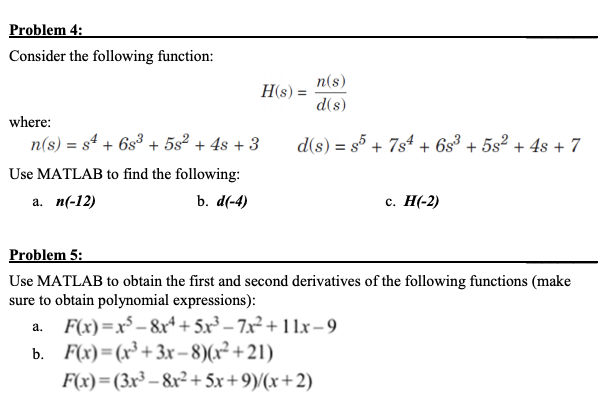 Problem 4: Consider the following function: HS) = Hons) d(s) d(s)