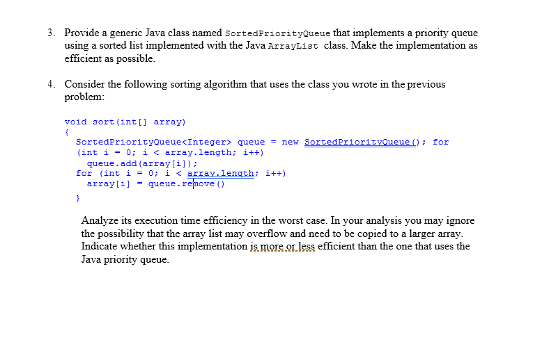  3. Provide a generic Java class named SortedPriorityQueue that implements a