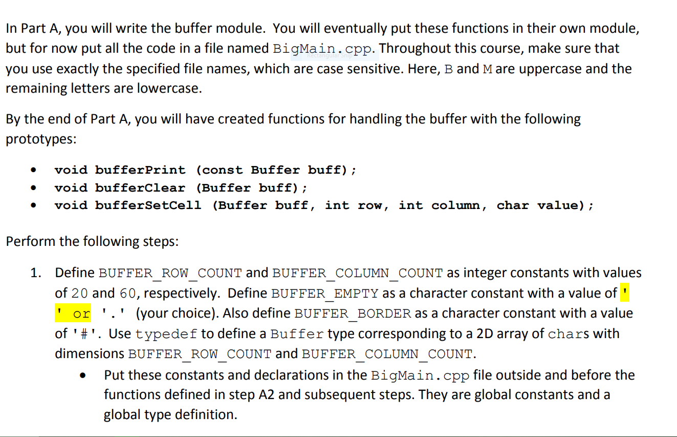  In Part A, you will write the buffer module. You will