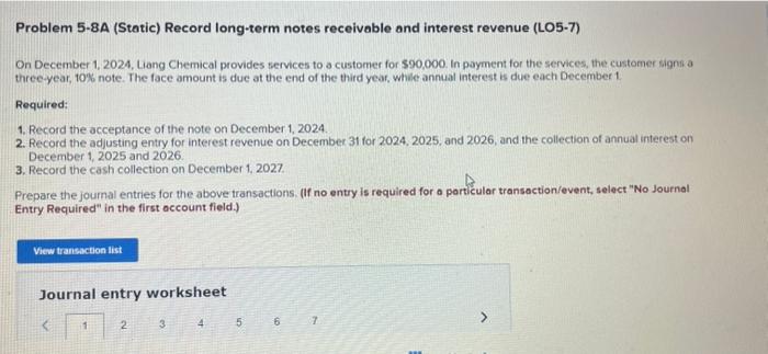  Problem 5-8A (Static) Record long-term notes receivable and interest revenue (LO5-7)