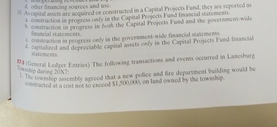  please answer problem Exercise 7-3 d. other financing sources and use.