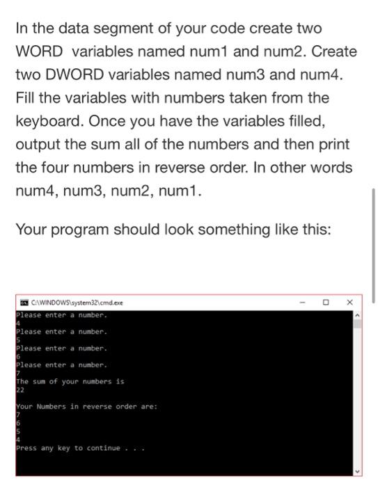  In the data segment of your code create two WORD variables