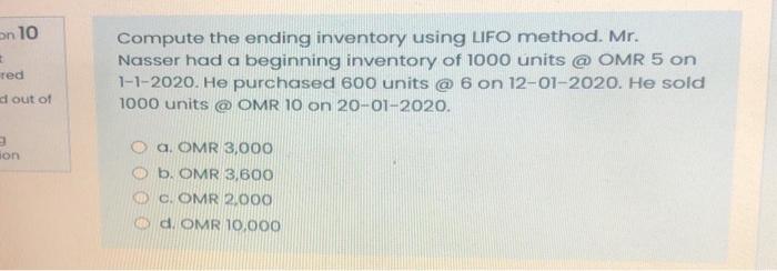  on 10 red Compute the ending inventory using LIFO method. Mr.